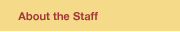About Staff